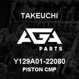 Y129A01-22080 Takeuchi PISTON CMP | AGA Parts