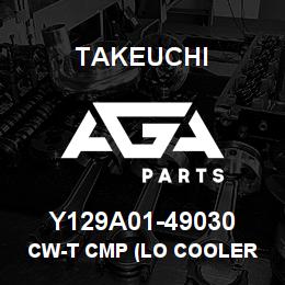 Y129A01-49030 Takeuchi CW-T CMP (LO COOLER | AGA Parts