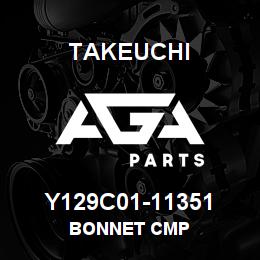 Y129C01-11351 Takeuchi BONNET CMP | AGA Parts
