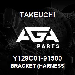 Y129C01-91500 Takeuchi BRACKET (HARNESS | AGA Parts
