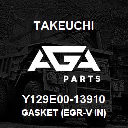 Y129E00-13910 Takeuchi GASKET (EGR-V IN) | AGA Parts