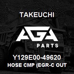 Y129E00-49620 Takeuchi HOSE CMP (EGR-C OUT | AGA Parts
