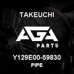 Y129E00-59830 Takeuchi PIPE | AGA Parts