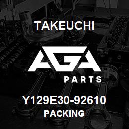 Y129E30-92610 Takeuchi PACKING | AGA Parts