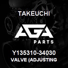 Y135310-34030 Takeuchi VALVE (ADJUSTING | AGA Parts