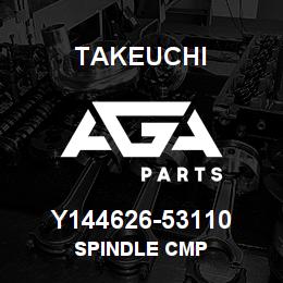 Y144626-53110 Takeuchi SPINDLE CMP | AGA Parts