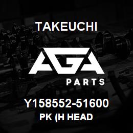 Y158552-51600 Takeuchi PK (H HEAD | AGA Parts