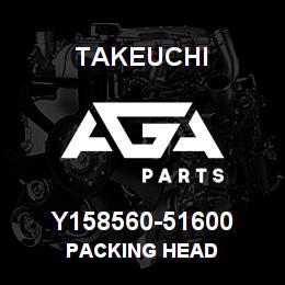 Y158560-51600 Takeuchi PACKING HEAD | AGA Parts