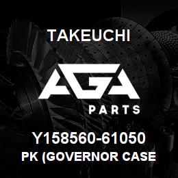 Y158560-61050 Takeuchi PK (GOVERNOR CASE | AGA Parts