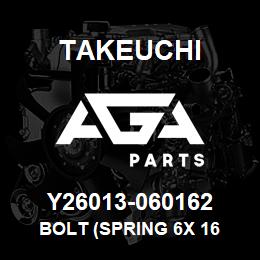 Y26013-060162 Takeuchi BOLT (SPRING 6X 16 | AGA Parts