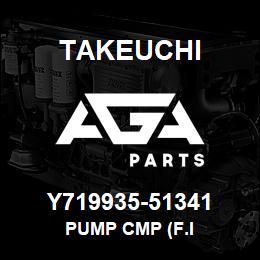 Y719935-51341 Takeuchi PUMP CMP (F.I | AGA Parts