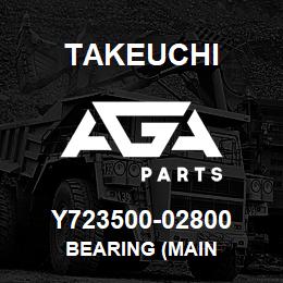 Y723500-02800 Takeuchi BEARING (MAIN | AGA Parts