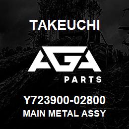 Y723900-02800 Takeuchi MAIN METAL ASSY | AGA Parts