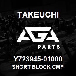 Y723945-01000 Takeuchi SHORT BLOCK CMP | AGA Parts