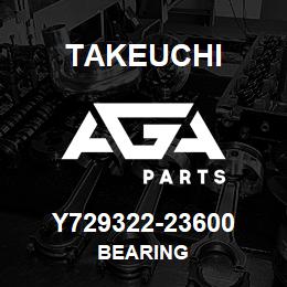 Y729322-23600 Takeuchi BEARING | AGA Parts
