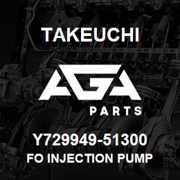 Y729949-51300 Takeuchi FO INJECTION PUMP | AGA Parts