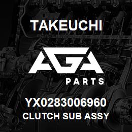 YX0283006960 Takeuchi CLUTCH SUB ASSY | AGA Parts