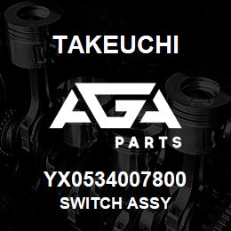 YX0534007800 Takeuchi SWITCH ASSY | AGA Parts