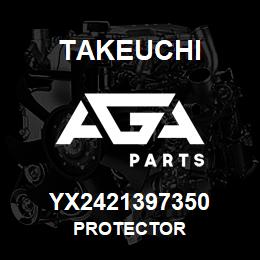 YX2421397350 Takeuchi PROTECTOR | AGA Parts