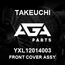 YXL12014003 Takeuchi FRONT COVER ASSY | AGA Parts