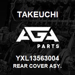 YXL13563004 Takeuchi REAR COVER ASY. | AGA Parts