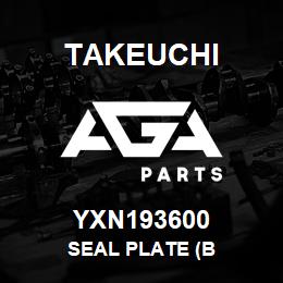 YXN193600 Takeuchi SEAL PLATE (B | AGA Parts