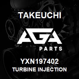 YXN197402 Takeuchi TURBINE INJECTION | AGA Parts