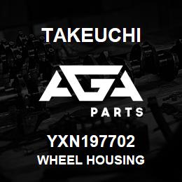 YXN197702 Takeuchi WHEEL HOUSING | AGA Parts