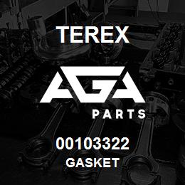 00103322 Terex GASKET | AGA Parts