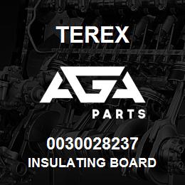 0030028237 Terex INSULATING BOARD | AGA Parts