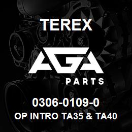 0306-0109-0 Terex OP INTRO TA35 & TA40 C.DR SPA | AGA Parts