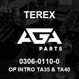 0306-0110-0 Terex OP INTRO TA35 & TA40 V.HS ENG | AGA Parts