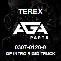 0307-0120-0 Terex OP INTRO RIGID TRUCK VHS SPA | AGA Parts