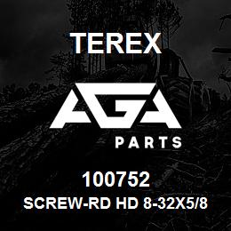 100752 Terex SCREW-RD HD 8-32X5/8 | AGA Parts