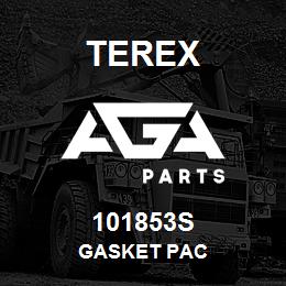 101853S Terex GASKET PAC | AGA Parts