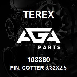 103380 Terex PIN, COTTER 3/32X2.50 | AGA Parts