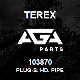103870 Terex PLUG-S. HD. PIPE | AGA Parts