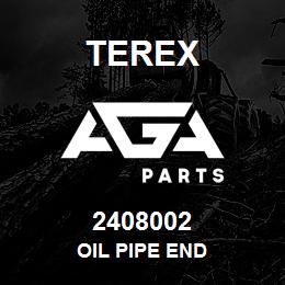 2408002 Terex OIL PIPE END | AGA Parts