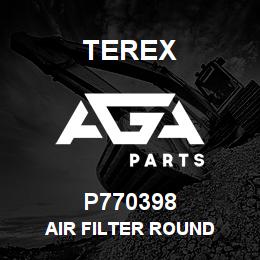 P770398 Terex AIR FILTER ROUND | AGA Parts