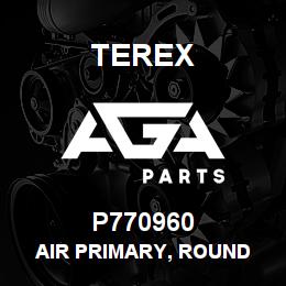 P770960 Terex AIR PRIMARY, ROUND | AGA Parts
