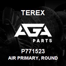P771523 Terex AIR PRIMARY, ROUND | AGA Parts