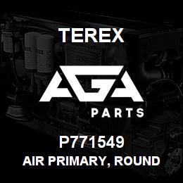 P771549 Terex AIR PRIMARY, ROUND | AGA Parts