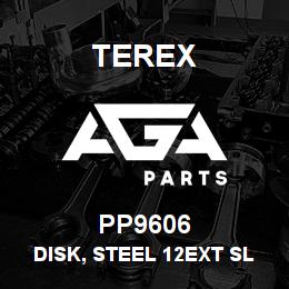 PP9606 Terex DISK, STEEL 12EXT SL | AGA Parts