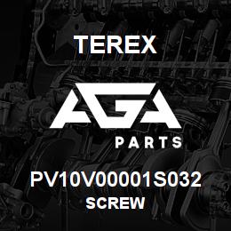 PV10V00001S032 Terex SCREW | AGA Parts
