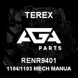 RENR9401 Terex 1104/1103 MECH MANUAL | AGA Parts