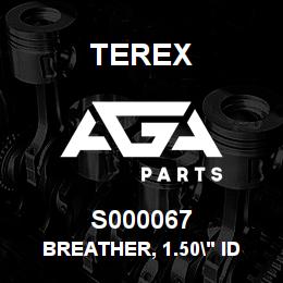 S000067 Terex BREATHER, 1.50" ID | AGA Parts