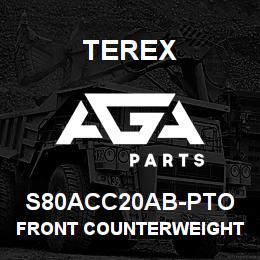 S80ACC20AB-PTO Terex FRONT COUNTERWEIGHT - DOUBLE | AGA Parts