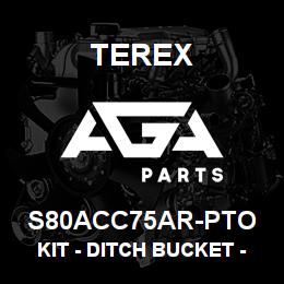 S80ACC75AR-PTO Terex KIT - DITCH BUCKET - 1500MM | AGA Parts