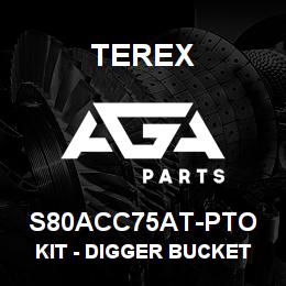 S80ACC75AT-PTO Terex KIT - DIGGER BUCKET - TRAPEZOIDAL | AGA Parts