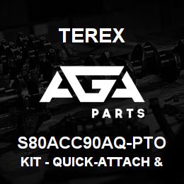 S80ACC90AQ-PTO Terex KIT - QUICK-ATTACH & HYDRAULICS - SIDESHIFT MECHANICAL 15FT EXTENDING DIPPER | AGA Parts